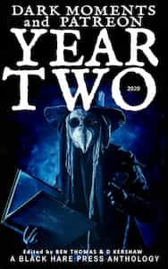 Dark Moments: Year Two