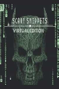Scary Snippets: Virtual Edition