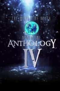 World of Myth Anthology IV